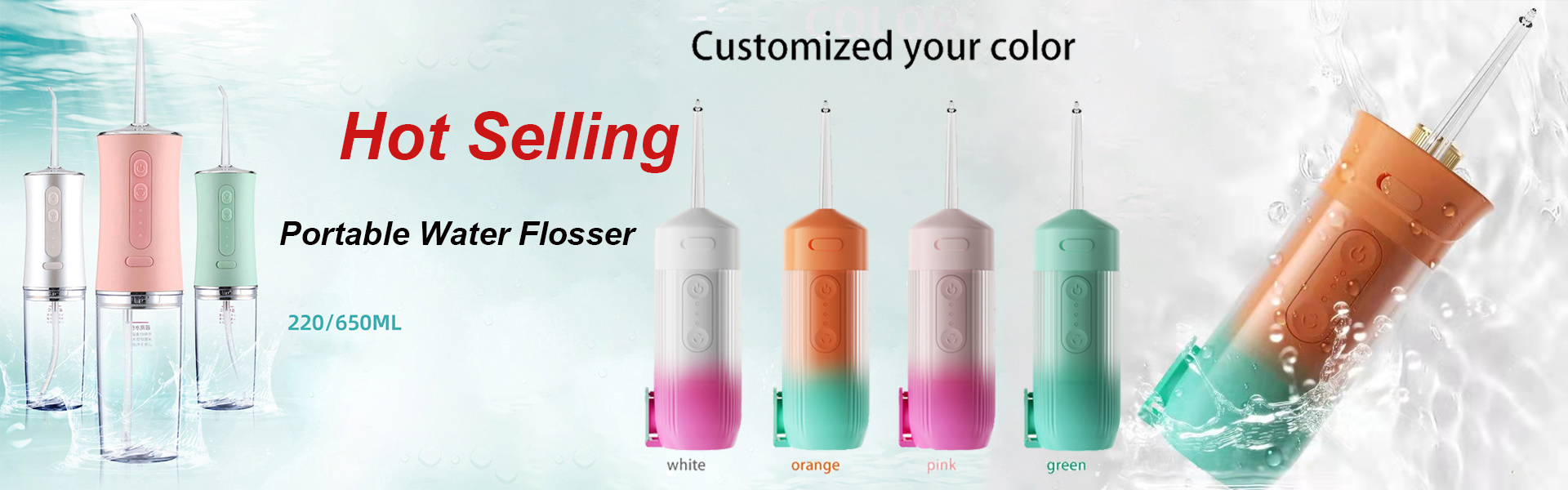 YOUR PERSONAL BEAUTICIAN 
The dental water flosser can efficiently reduce food residue, germs and dirt, helping people improve oral condition maintain oral health, ideal for people who have dental implant, or wear braces or retainer
